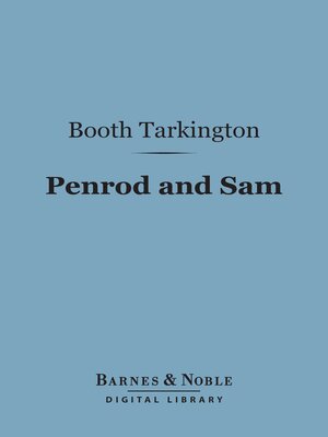 cover image of Penrod and Sam (Barnes & Noble Digital Library)